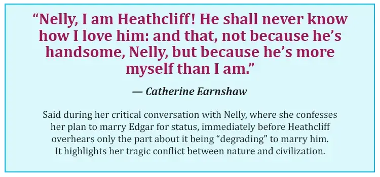 Catherine Earnshaw I am Heathcliff quote showing spiritual unity in Wuthering Heights