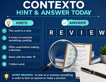 Contexto Hint & Answer Today: Latest Clues & Help