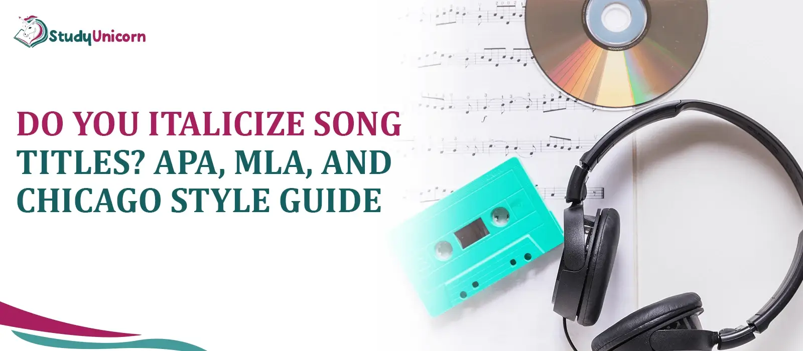 Do You Italicize Song Titles? APA, MLA, and Chicago Style Guide