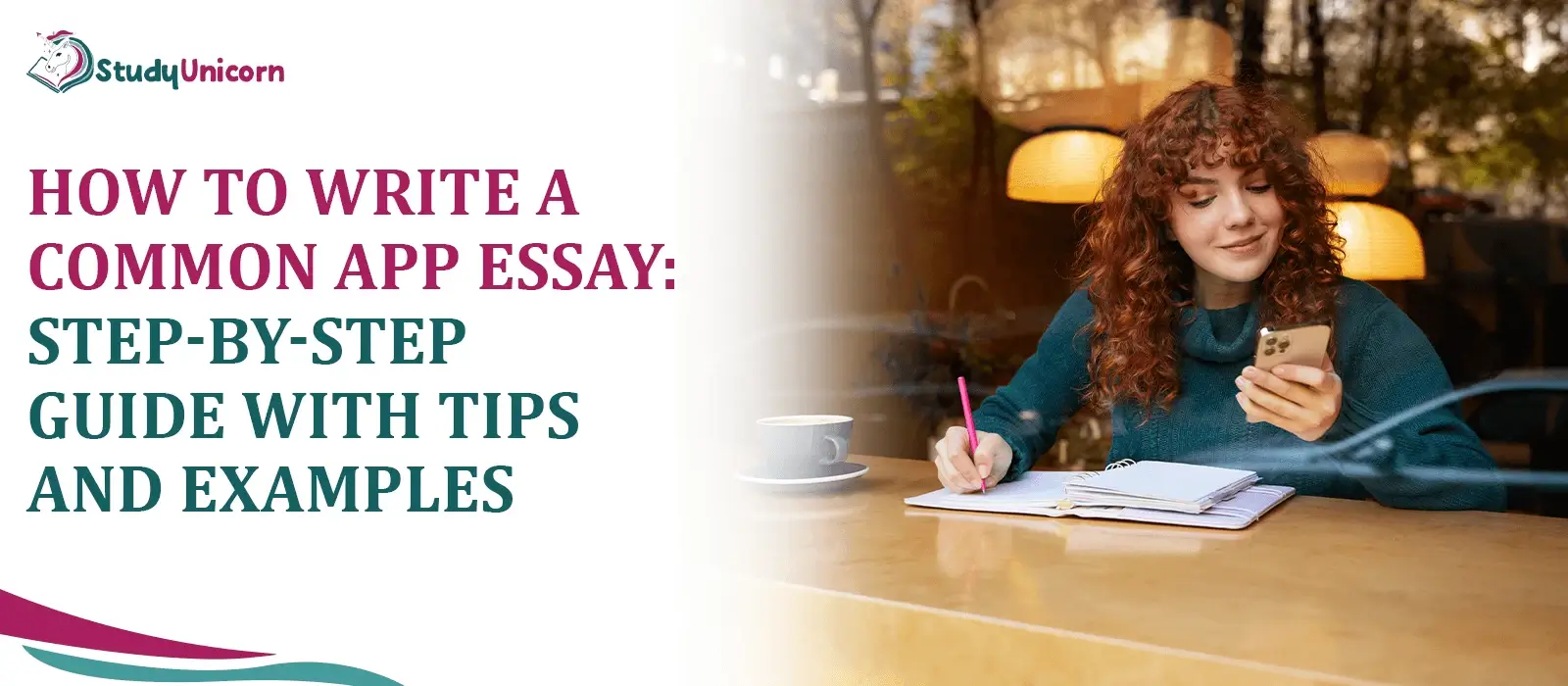 How to Write a Common App Essay: Step-by-Step Guide with Tips and Examples